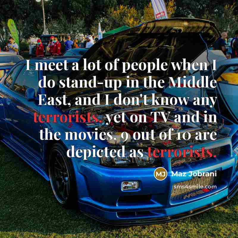 “I meet a lot of people when I do stand-up…” quote by Maz Jobrani