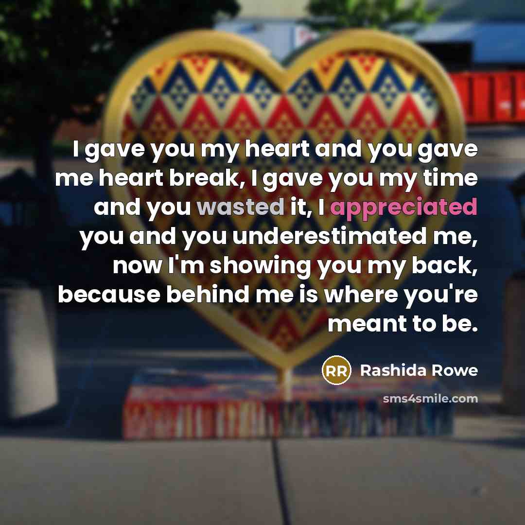 “I gave you my heart and you gave me heart…” quote by Rashida Rowe