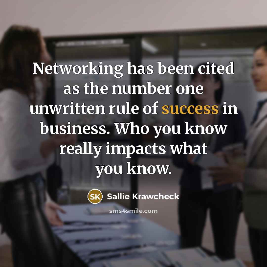 “Networking has been cited as the number one unwritten rule…” quote by Sallie Krawcheck