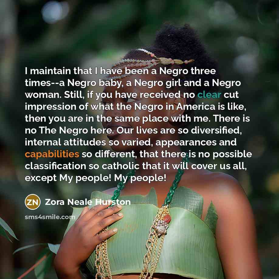 “I maintain that I have been a Negro three times--a…” quote by Zora Neale Hurston