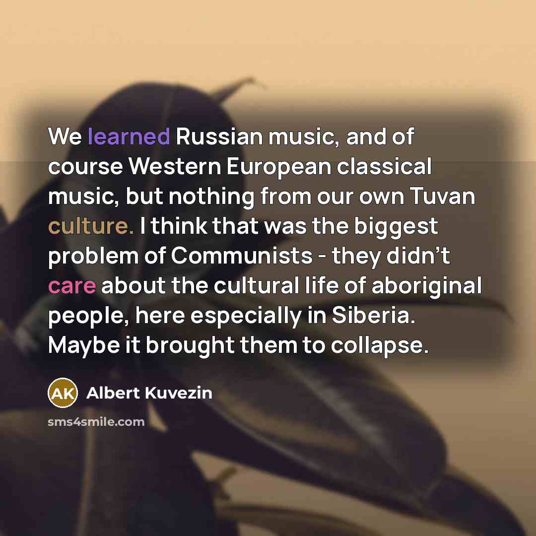 “We learned Russian music, and of course Western European classical…” quote by Albert Kuvezin