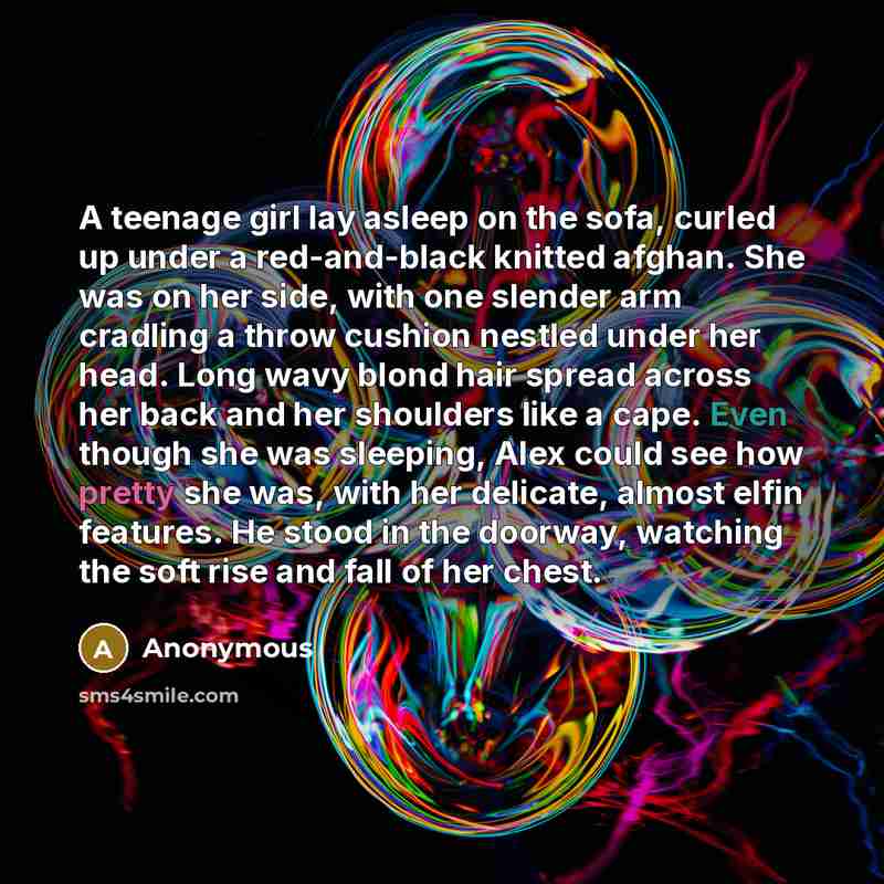 “A teenage girl lay asleep on the sofa, curled up…” quote by Anonymous