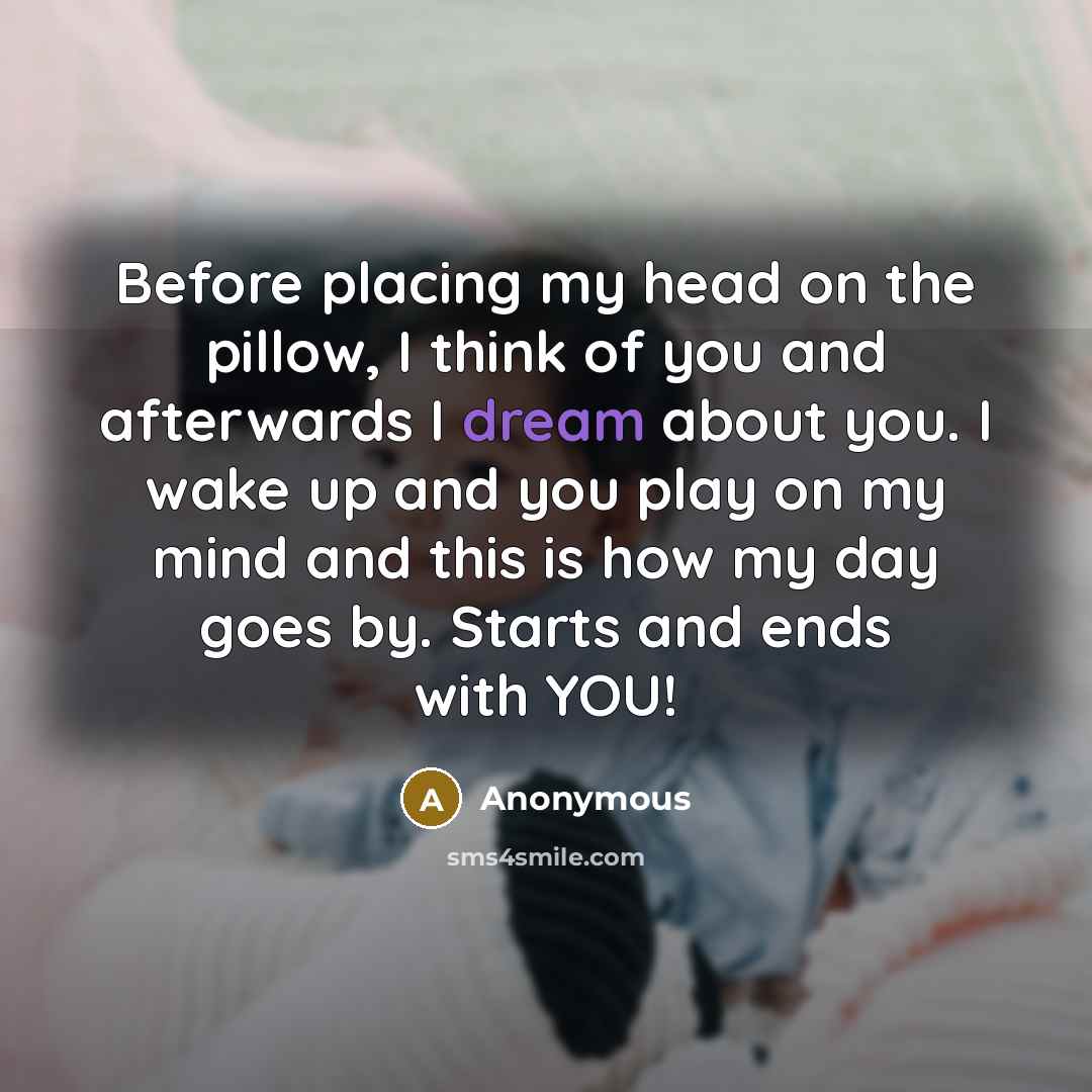“Before placing my head on the pillow, I think of…” quote by Anonymous