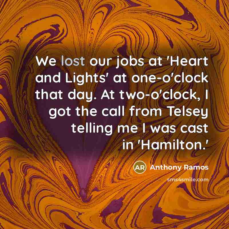 “We lost our jobs at 'Heart and Lights' at one-o'clock…” quote by Anthony Ramos