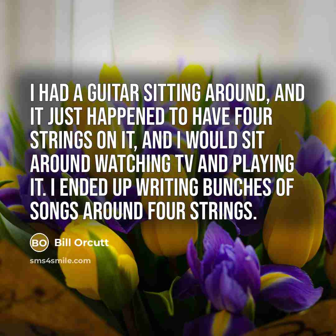 “I had a guitar sitting around, and it just happened…” quote by Bill Orcutt