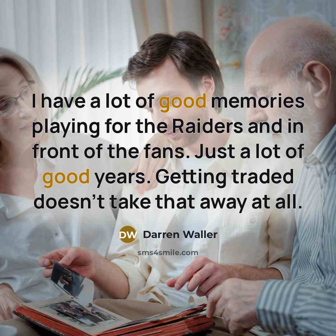 “I have a lot of good memories playing for the…” quote by Darren Waller