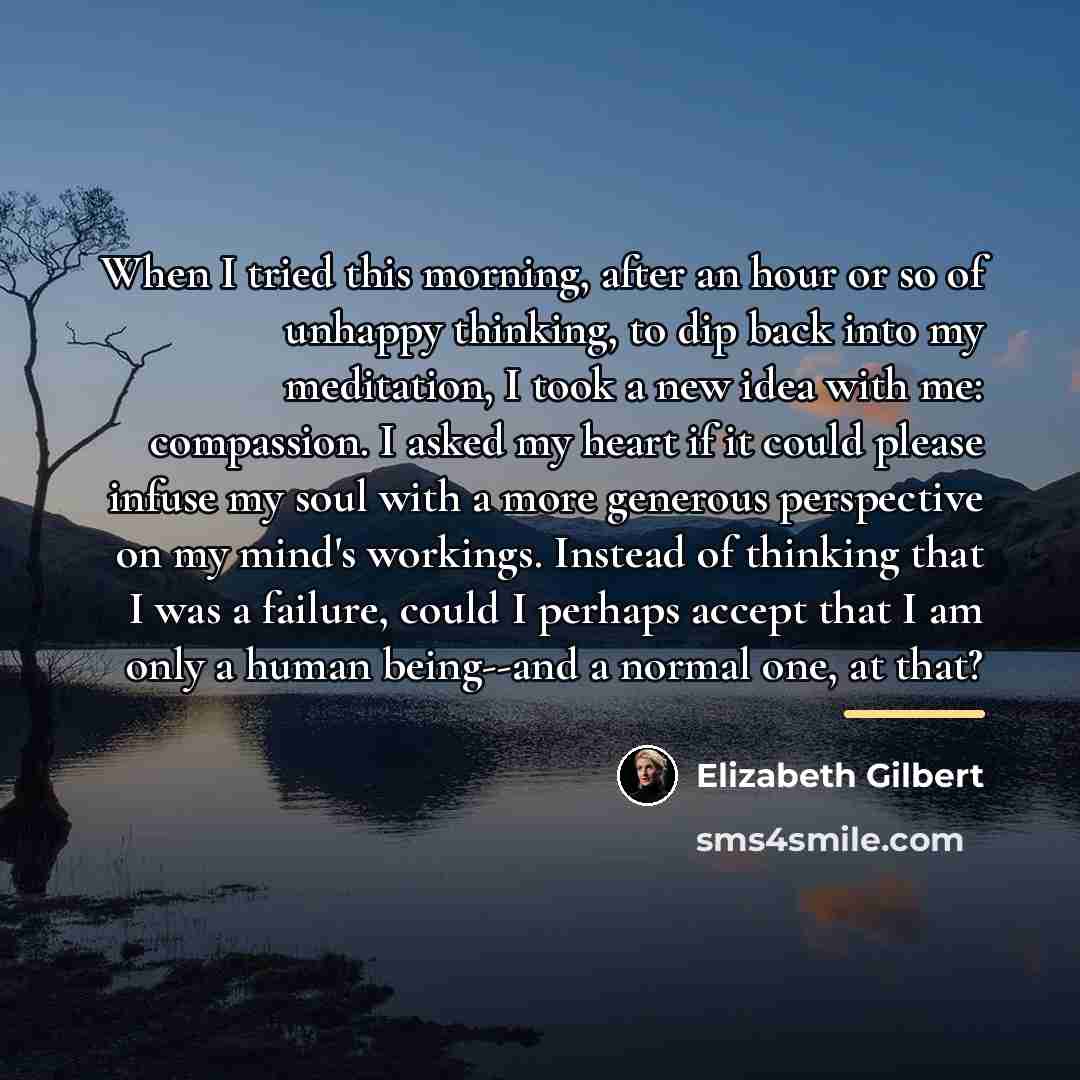 “When I tried this morning, after an hour or so…” quote by Elizabeth Gilbert