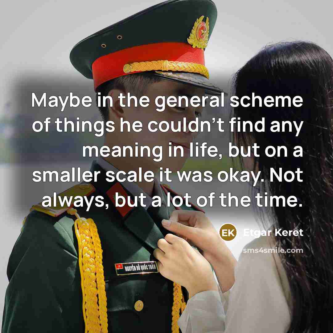 “Maybe in the general scheme of things he couldn't find…” quote by Etgar Keret