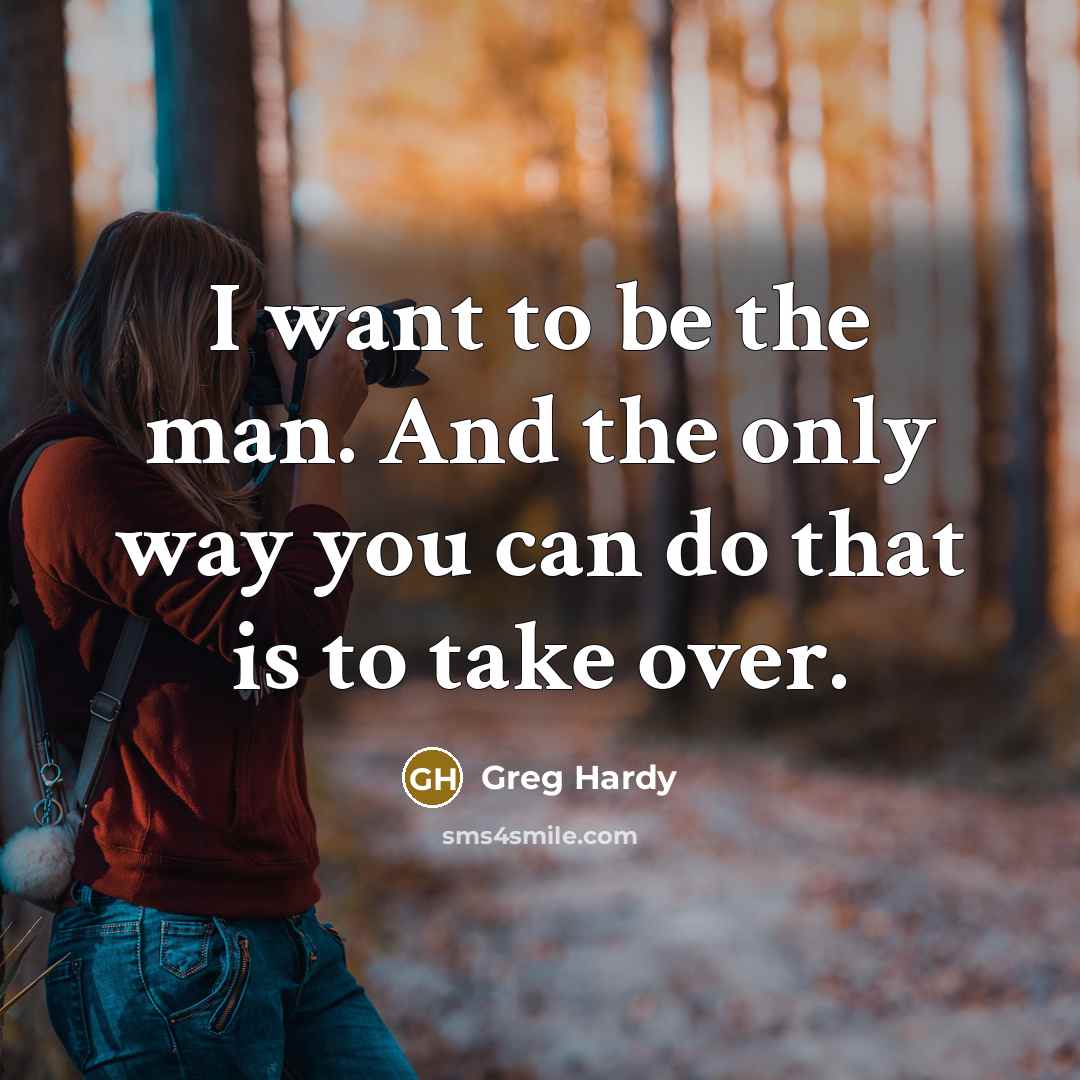 “I want to be the man. And the only way…” quote by Greg Hardy