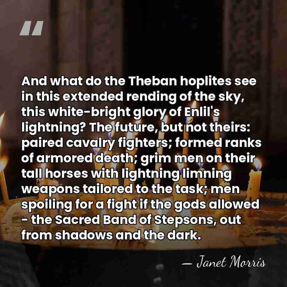 And what do the Theban hoplites see in this extended rending of&hellip; - Janet Morris