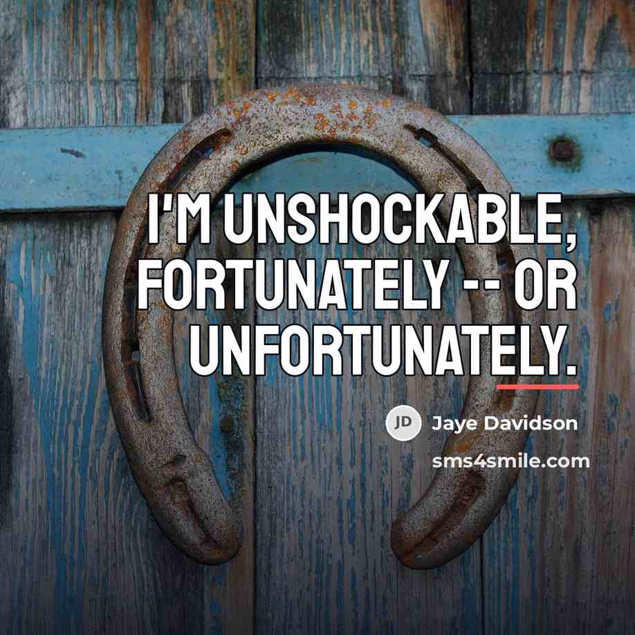 “I'm unshockable, fortunately -- or unfortunately.…” quote by Jaye Davidson
