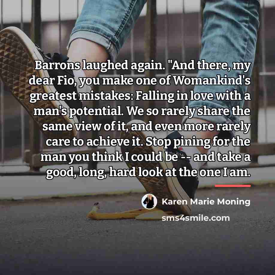 “Barrons laughed again. "And there, my dear Fio, you make…” quote by Karen Marie Moning