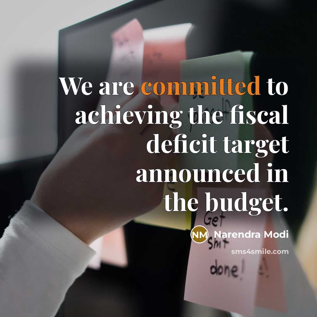 “We are committed to achieving the fiscal deficit target announced…” quote by Narendra Modi
