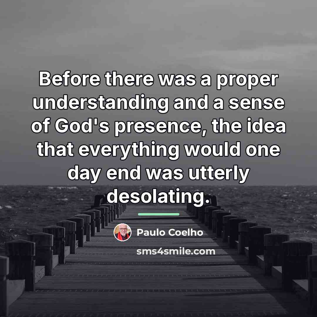 “Before there was a proper understanding and a sense of…” quote by Paulo Coelho