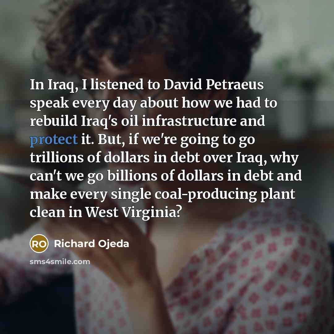 “In Iraq, I listened to David Petraeus speak every day…” quote by Richard Ojeda