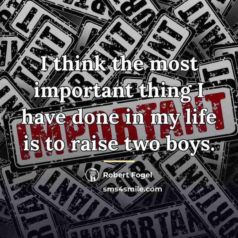 “I think the most important thing I have done in…” quote by Robert Fogel