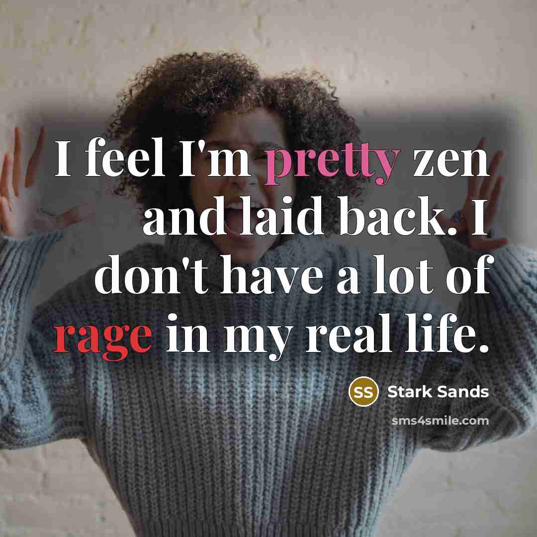 “I feel I'm pretty zen and laid back. I don't…” quote by Stark Sands