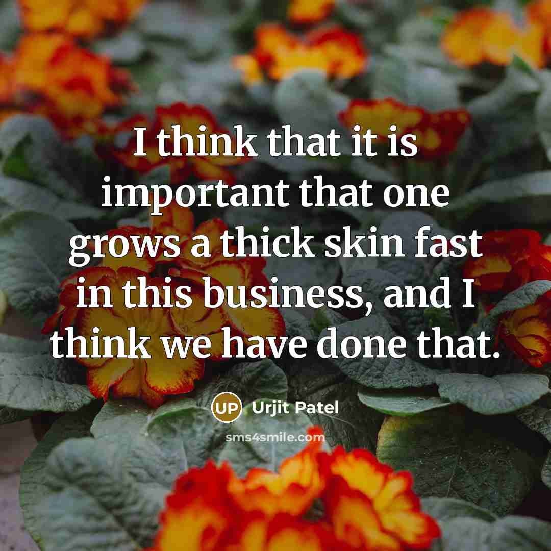 “I think that it is important that one grows a…” quote by Urjit Patel