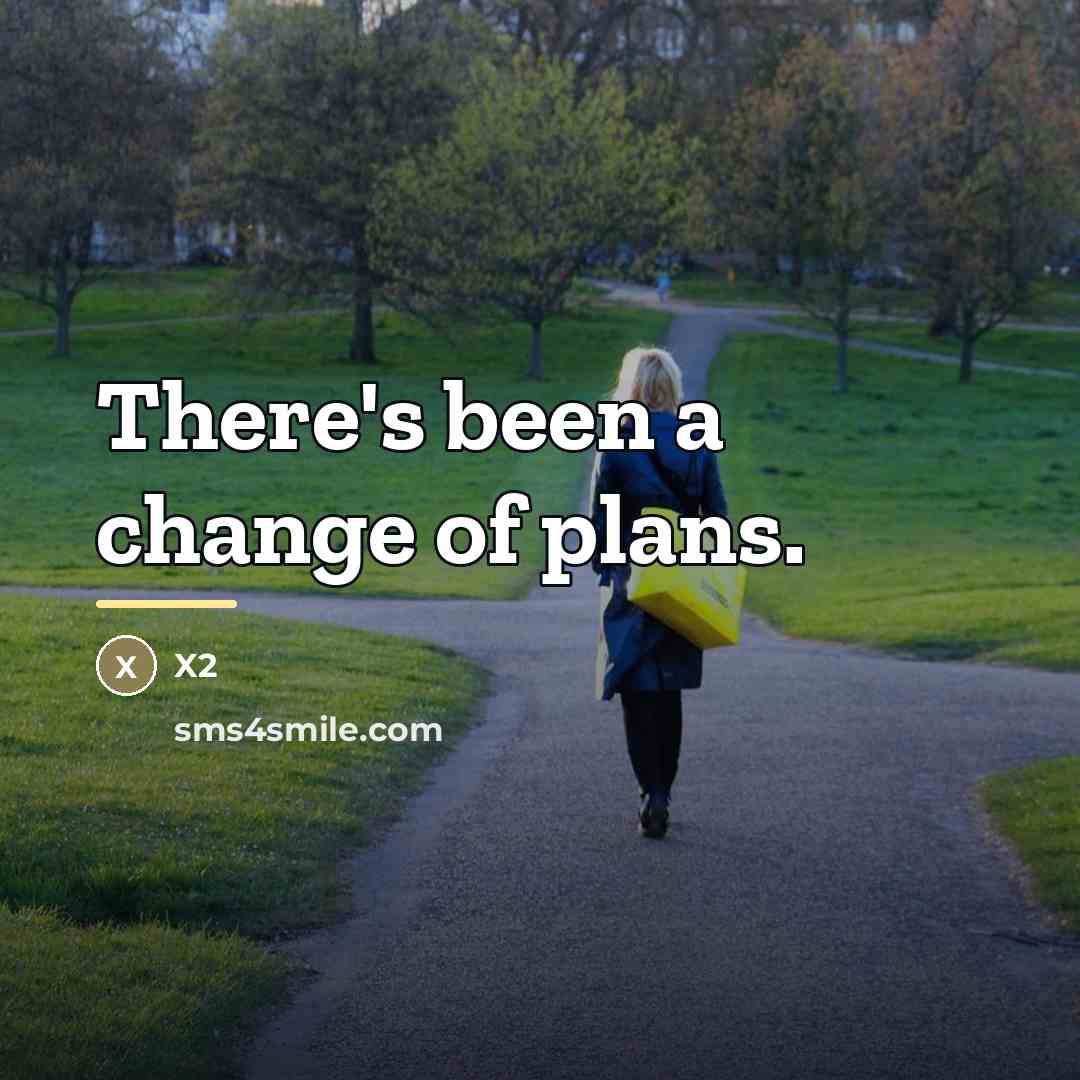 “There's been a change of plans.…” quote by X2