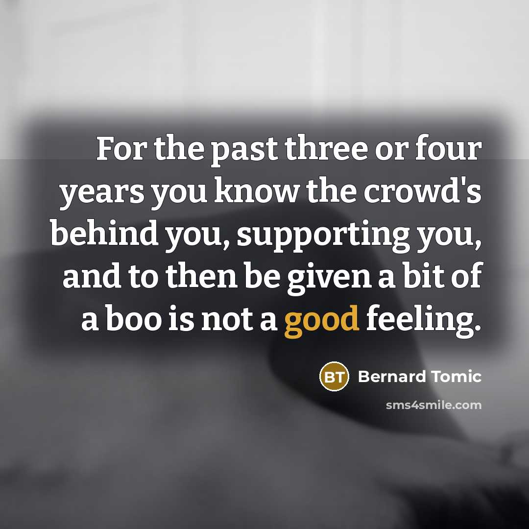 “For the past three or four years you know the…” quote by Bernard Tomic