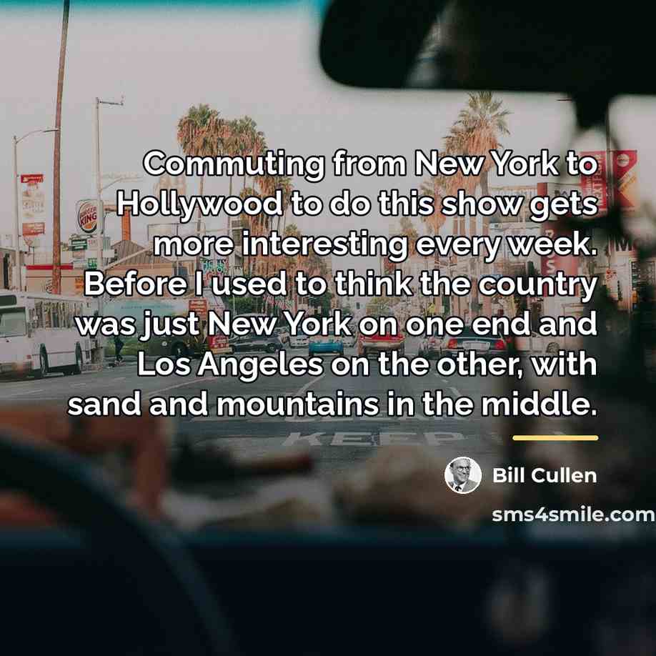 “Commuting from New York to Hollywood to do this show…” quote by Bill Cullen