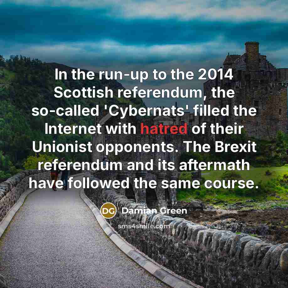 “In the run-up to the 2014 Scottish referendum, the so-called…” quote by Damian Green