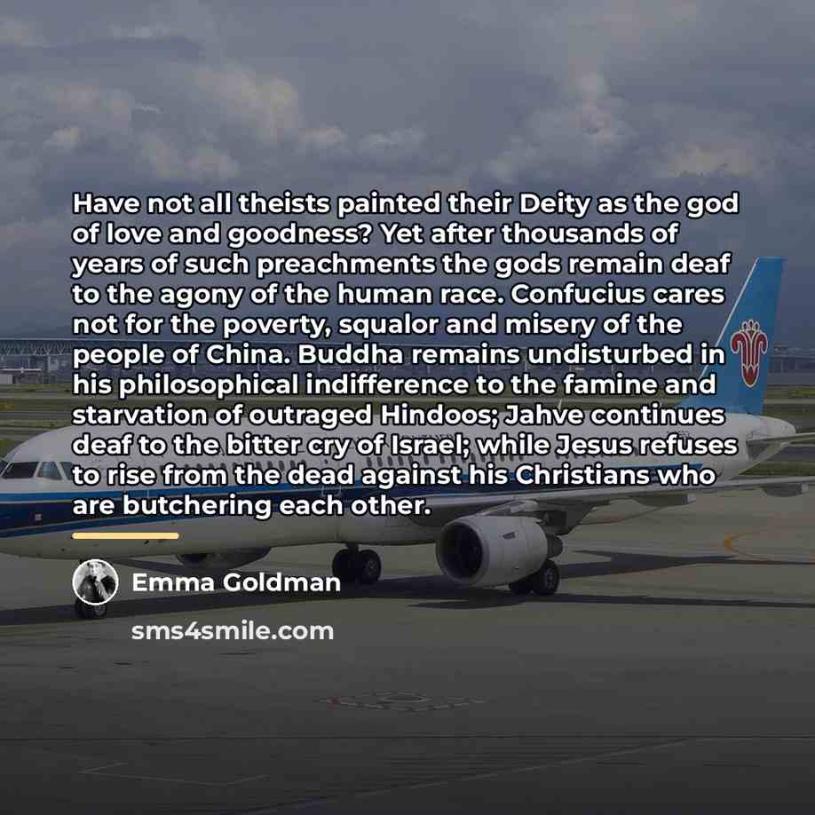 “Have not all theists painted their Deity as the god…” quote by Emma Goldman