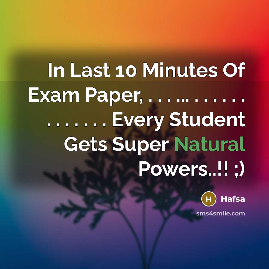 “In Last 10 Minutes Of Exam Paper, . . .…” quote by Hafsa