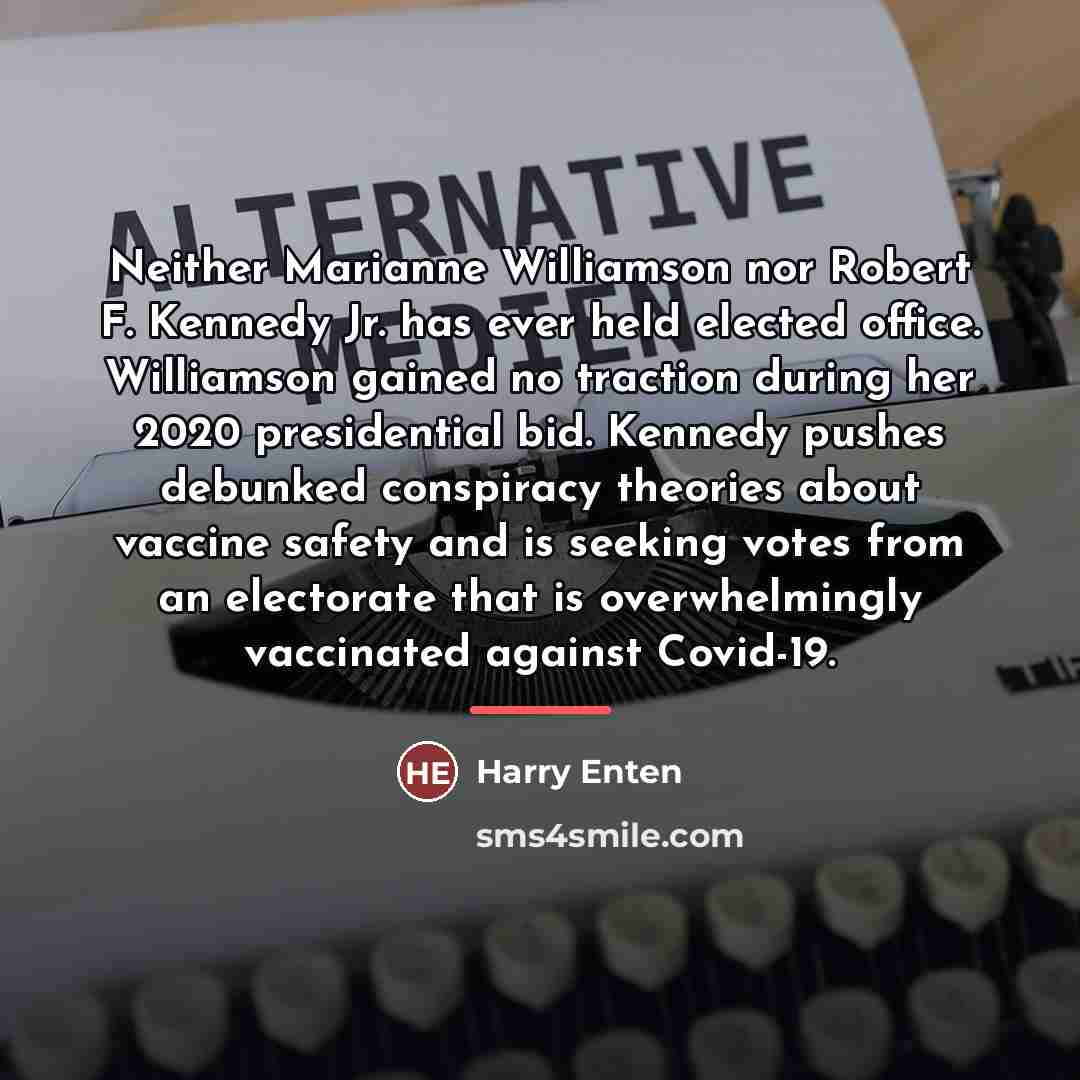 “Neither Marianne Williamson nor Robert F. Kennedy Jr. has ever…” quote by Harry Enten