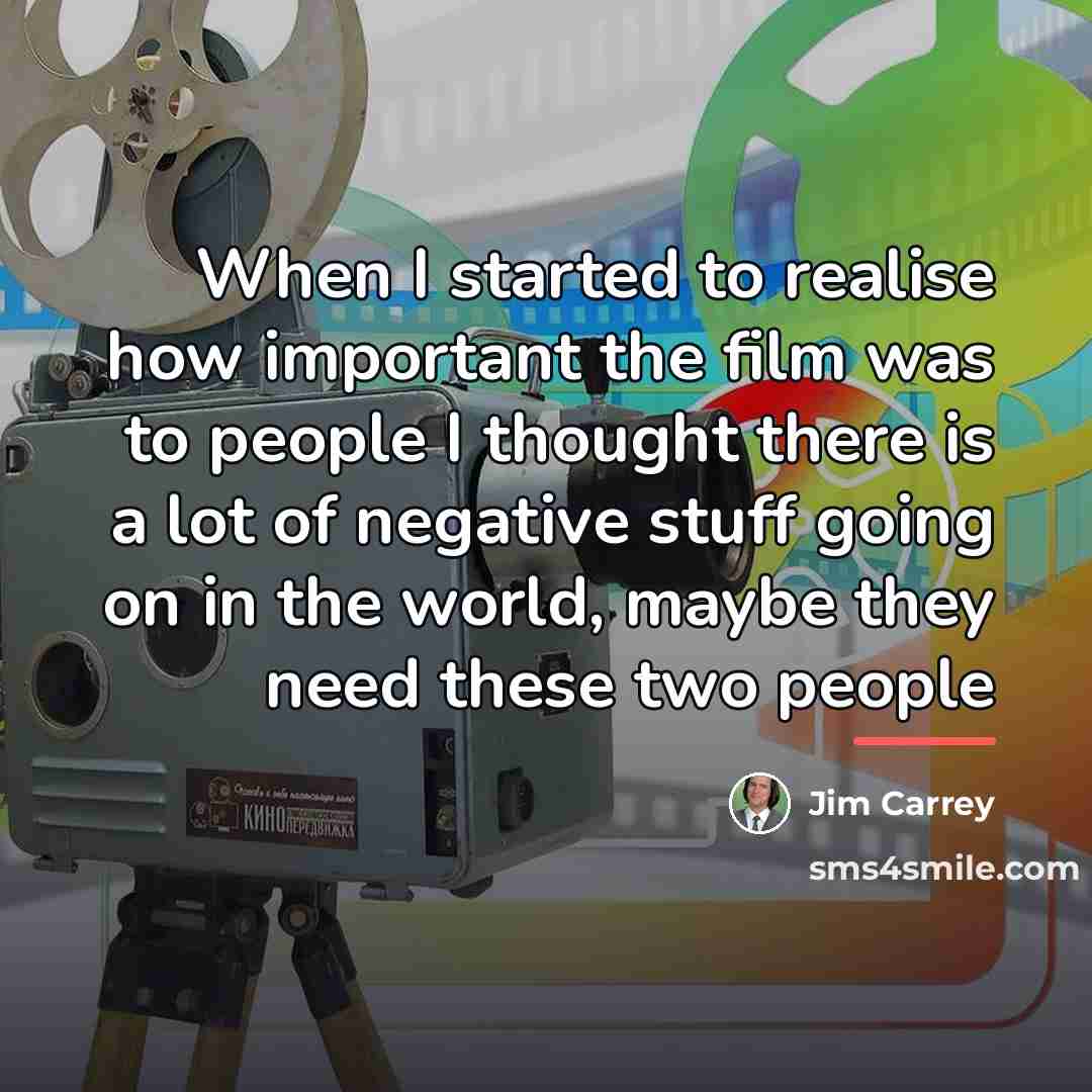 “When I started to realise how important the film was…” quote by Jim Carrey