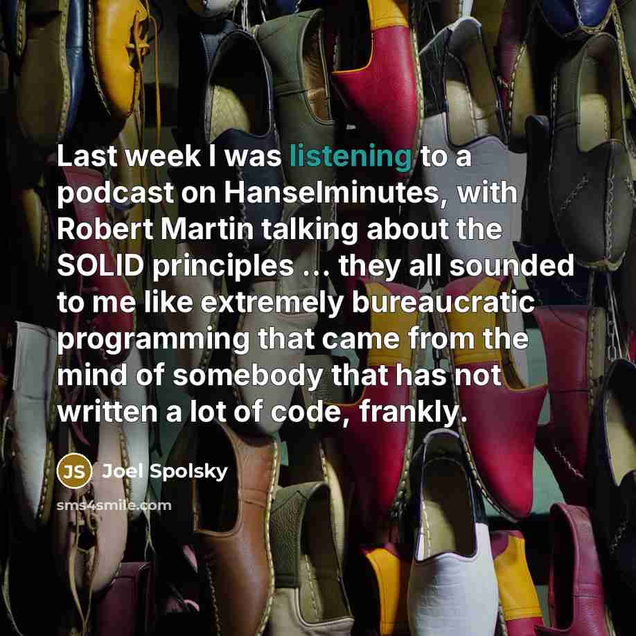 “Last week I was listening to a podcast on Hanselminutes,…” quote by Joel Spolsky