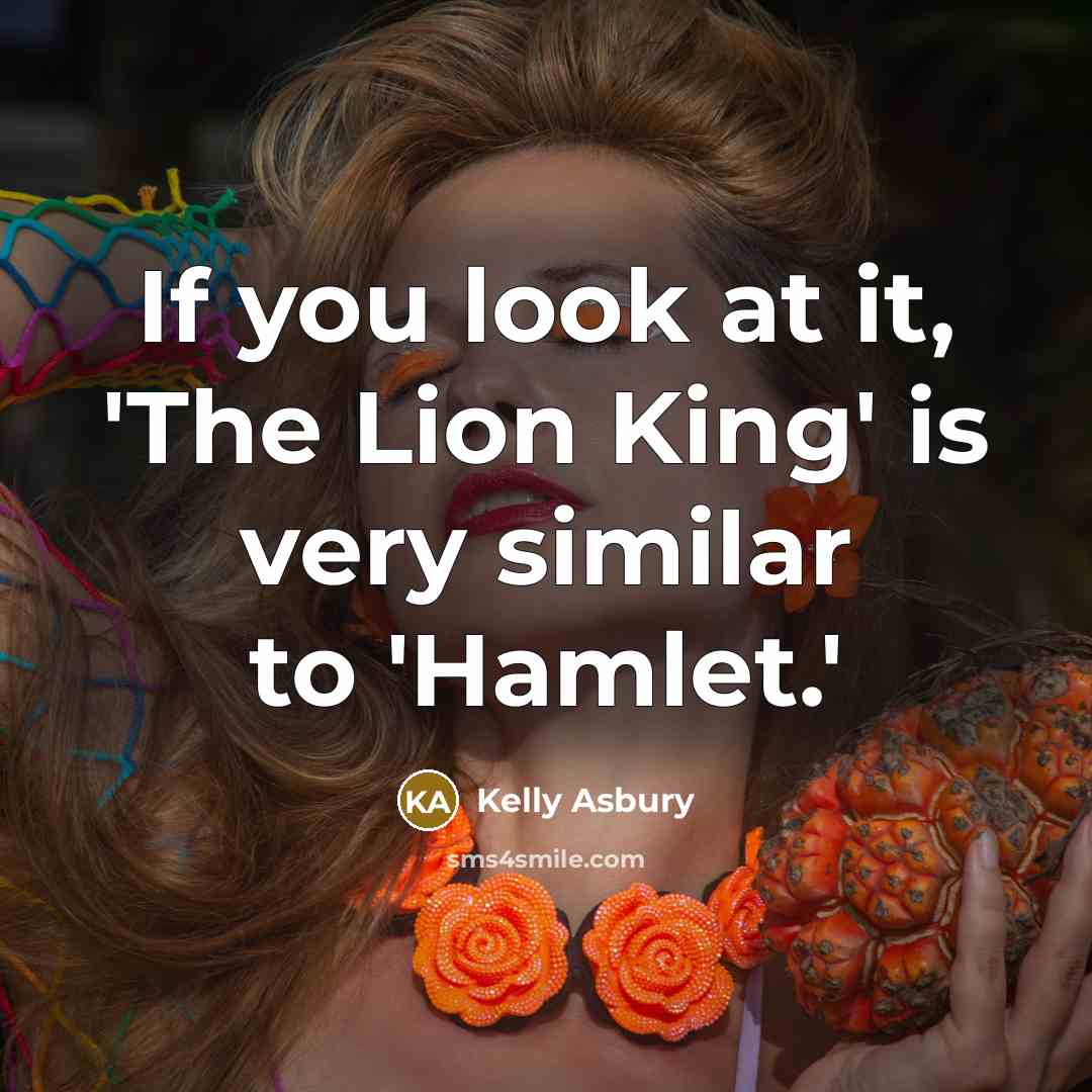“If you look at it, 'The Lion King' is very…” quote by Kelly Asbury