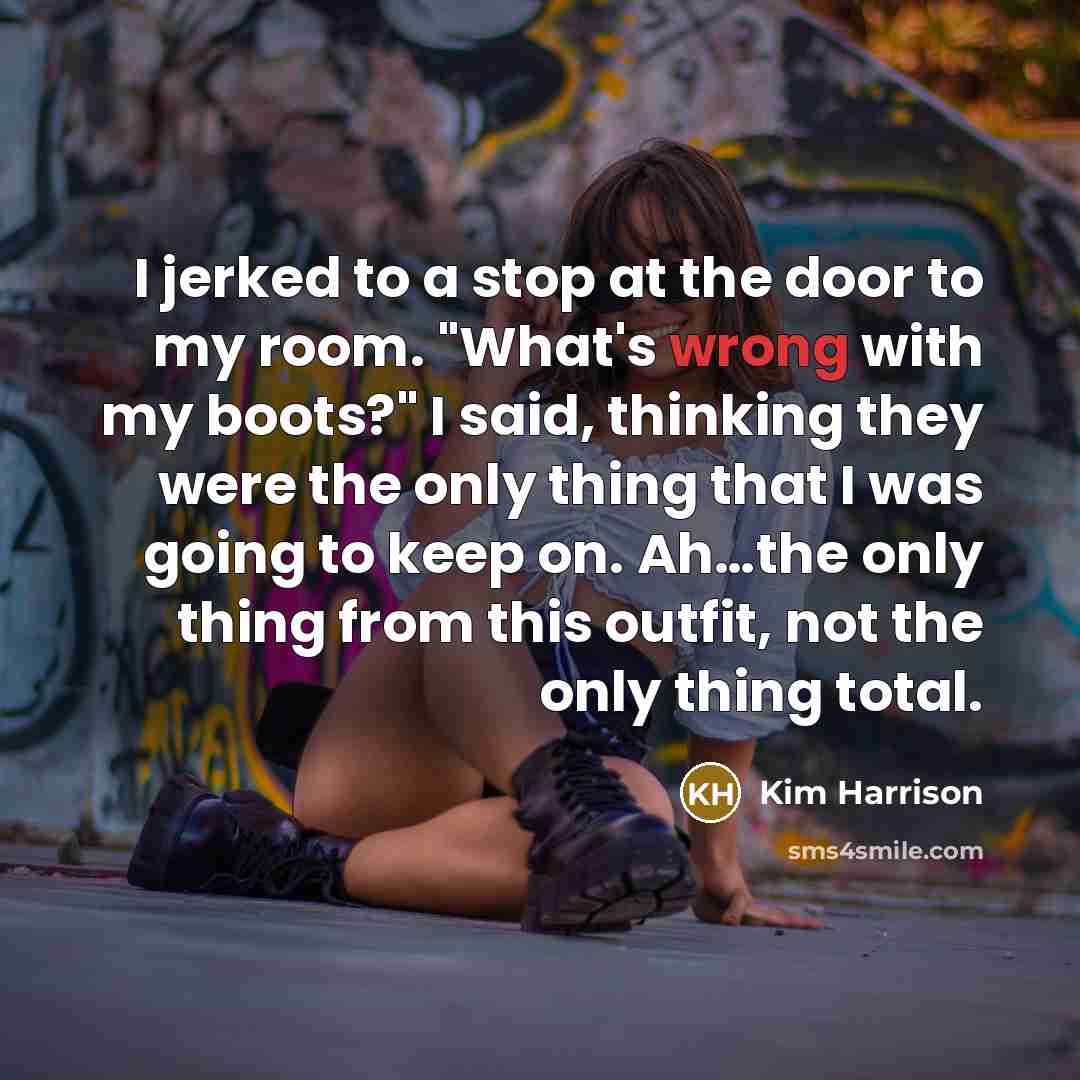 “I jerked to a stop at the door to my…” quote by Kim Harrison