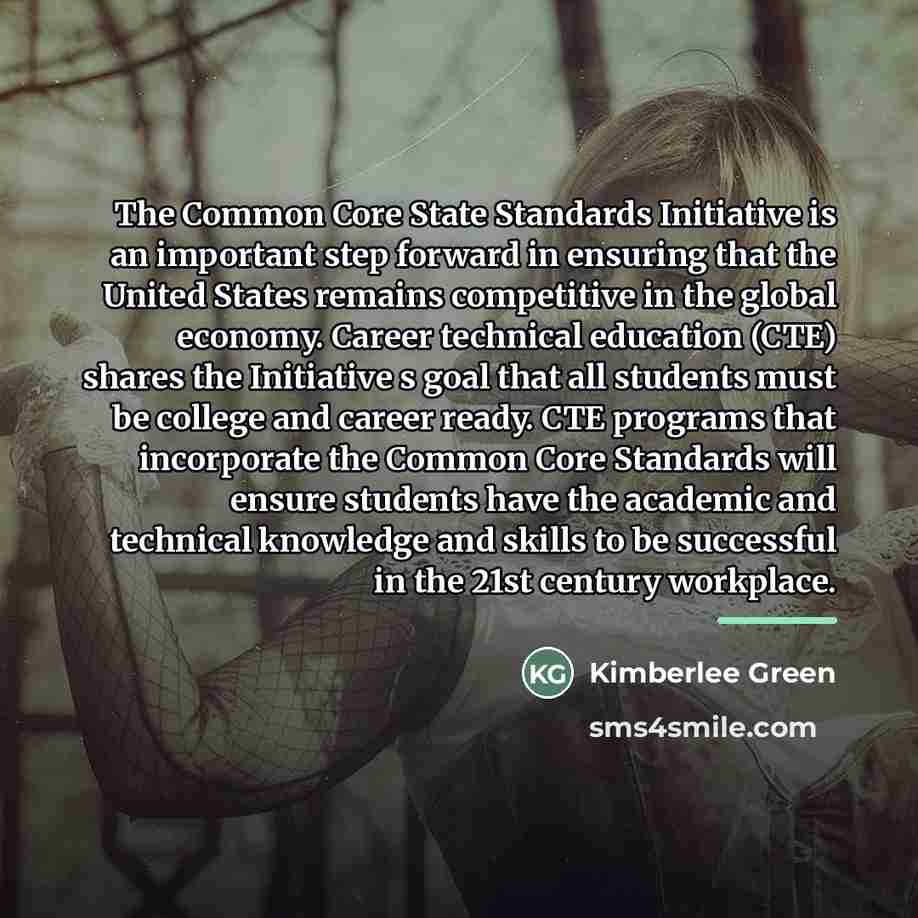“The Common Core State Standards Initiative is an important step…” quote by Kimberlee Green
