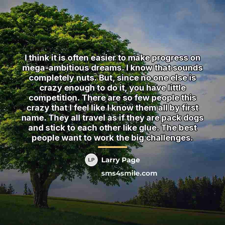 “I think it is often easier to make progress on…” quote by Larry Page