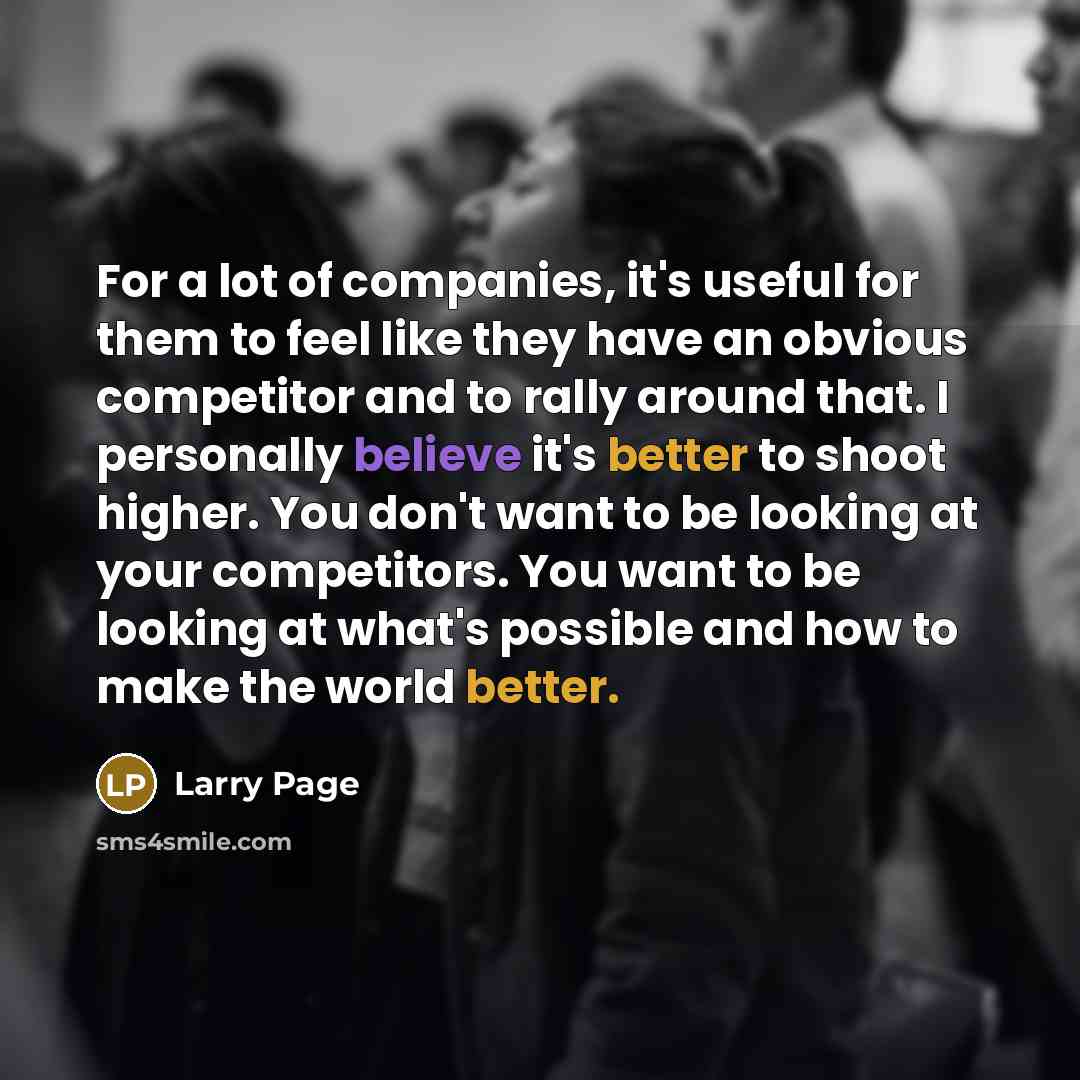 “For a lot of companies, it's useful for them to…” quote by Larry Page