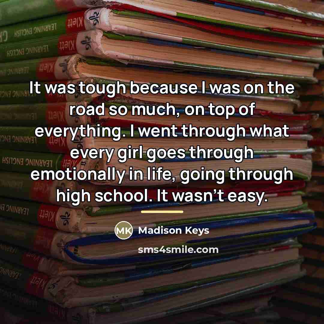 “It was tough because I was on the road so…” quote by Madison Keys
