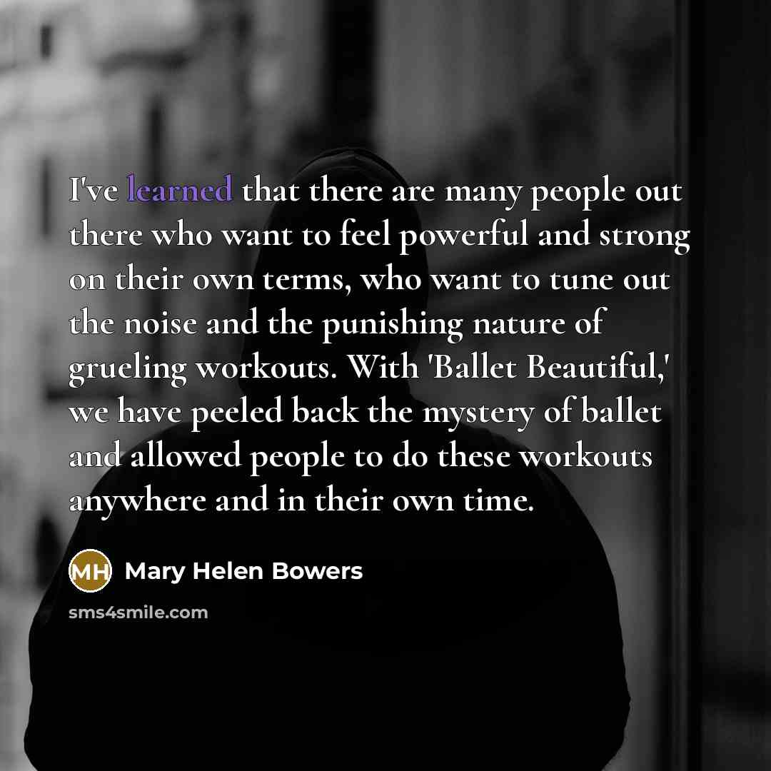 “I've learned that there are many people out there who…” quote by Mary Helen Bowers
