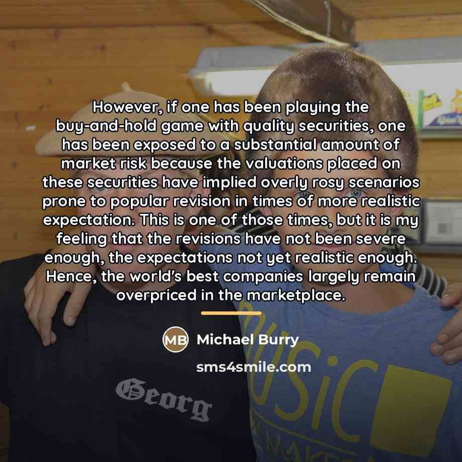 “However, if one has been playing the buy-and-hold game with…” quote by Michael Burry