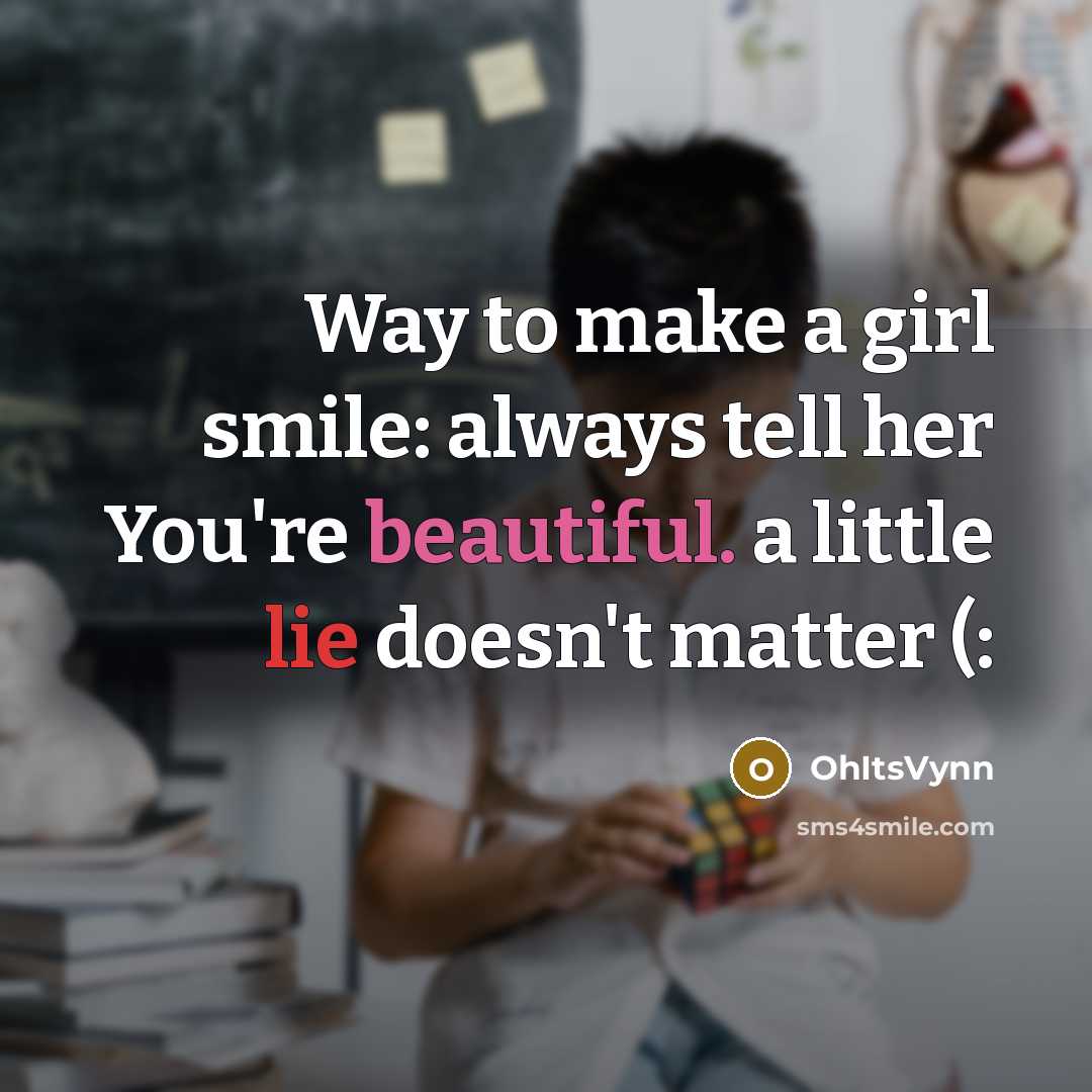 “Way to make a girl smile: always tell her You're…” quote by OhItsVynn