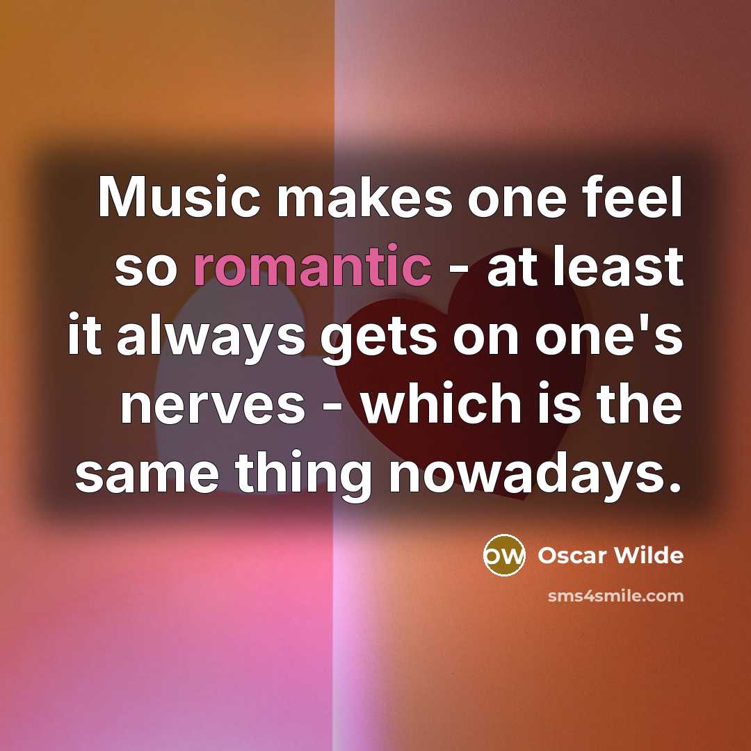 “Music makes one feel so romantic - at least it…” quote by Oscar Wilde