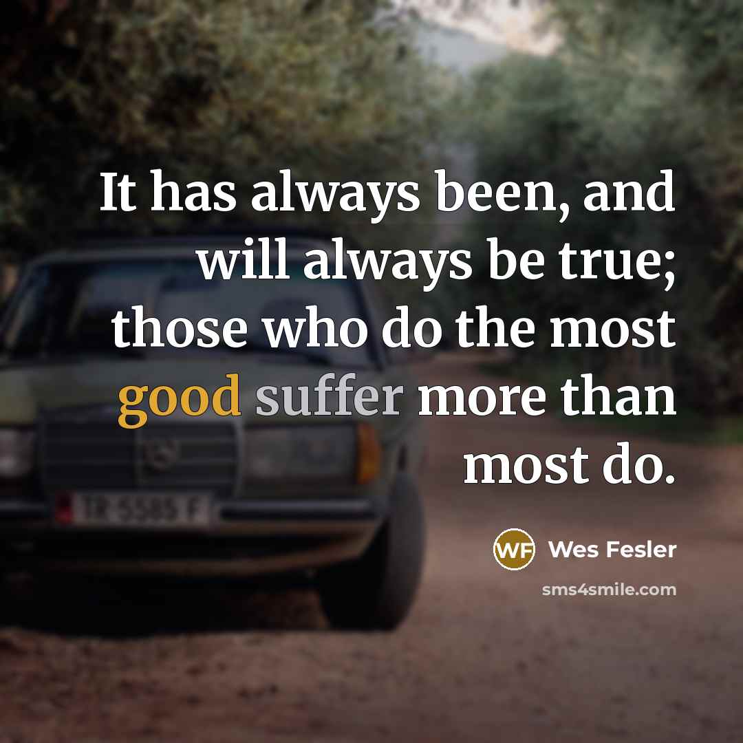 “It has always been, and will always be true; those…” quote by Wes Fesler