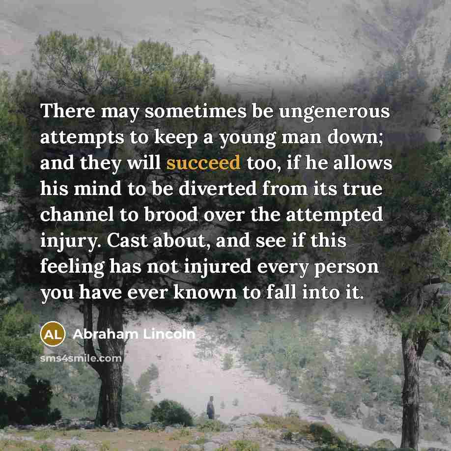 “There may sometimes be ungenerous attempts to keep a young…” quote by Abraham Lincoln
