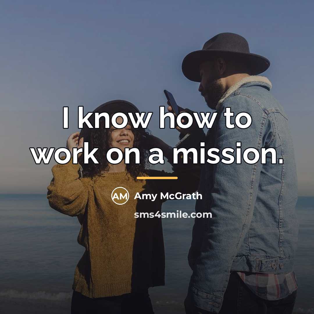 “I know how to work on a mission.…” quote by Amy McGrath