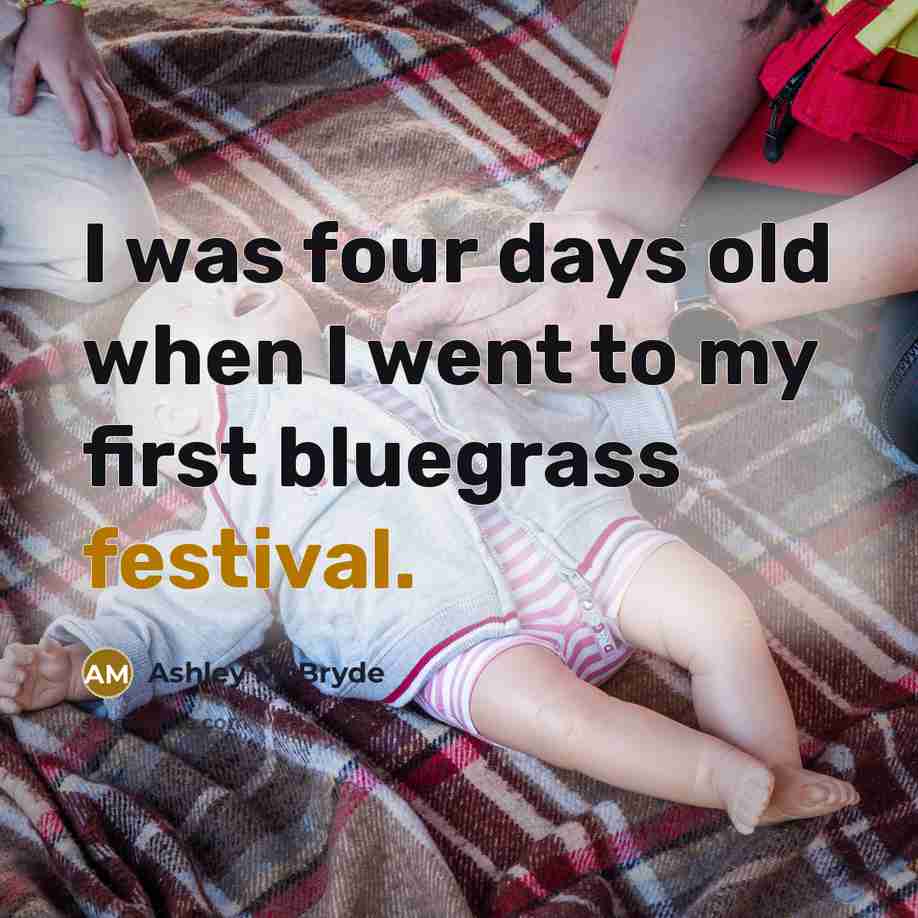 “I was four days old when I went to my…” quote by Ashley McBryde