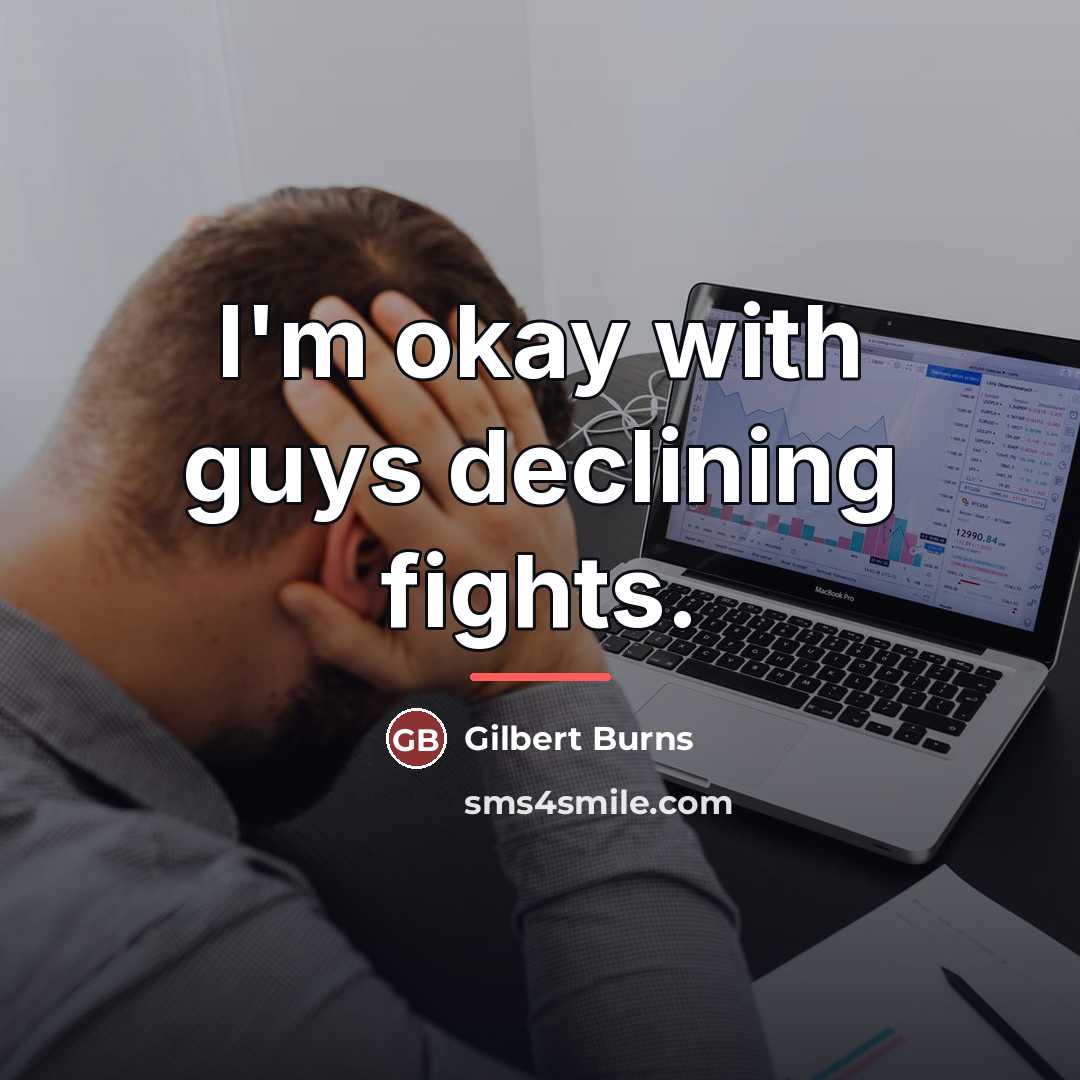 “I'm okay with guys declining fights.…” quote by Gilbert Burns