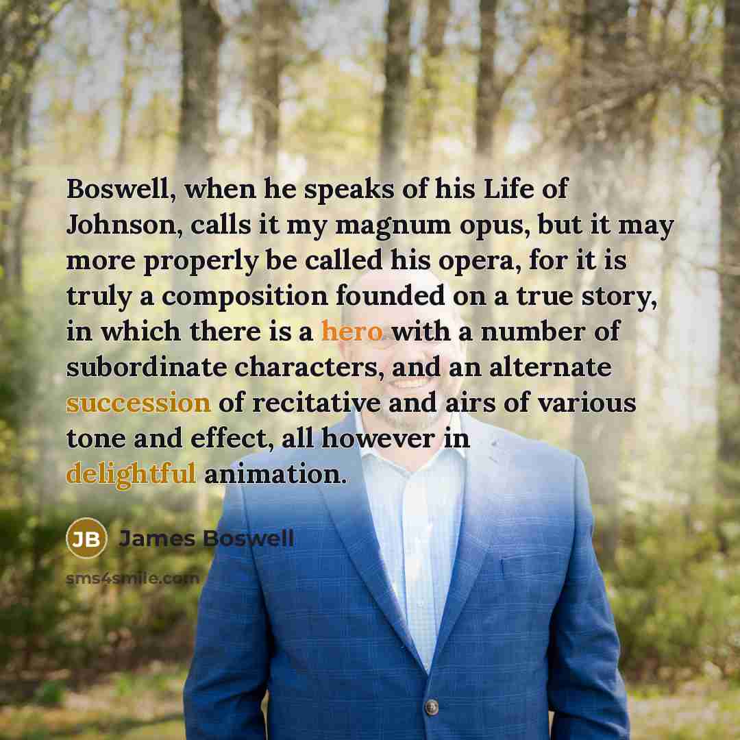 “Boswell, when he speaks of his Life of Johnson, calls…” quote by James Boswell
