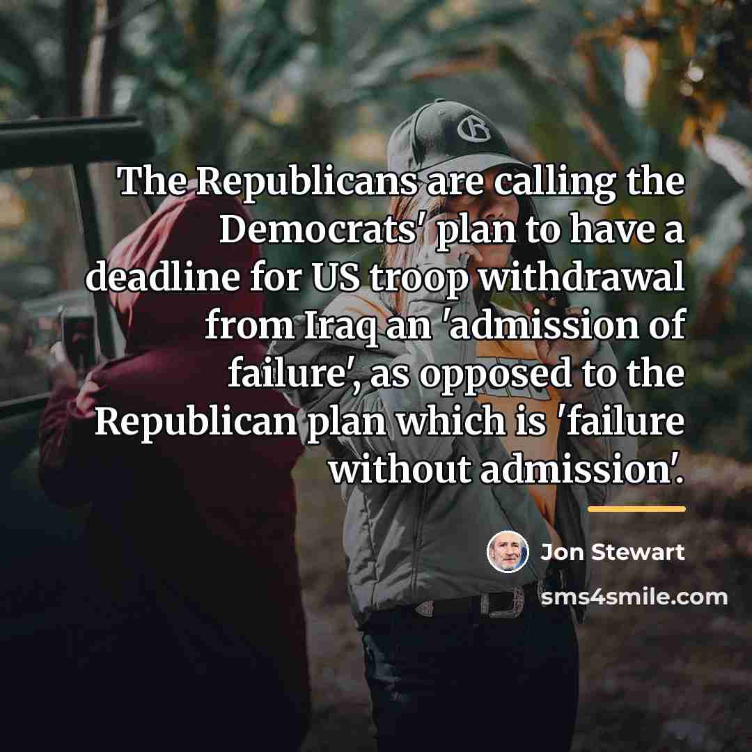 “The Republicans are calling the Democrats' plan to have a…” quote by Jon Stewart