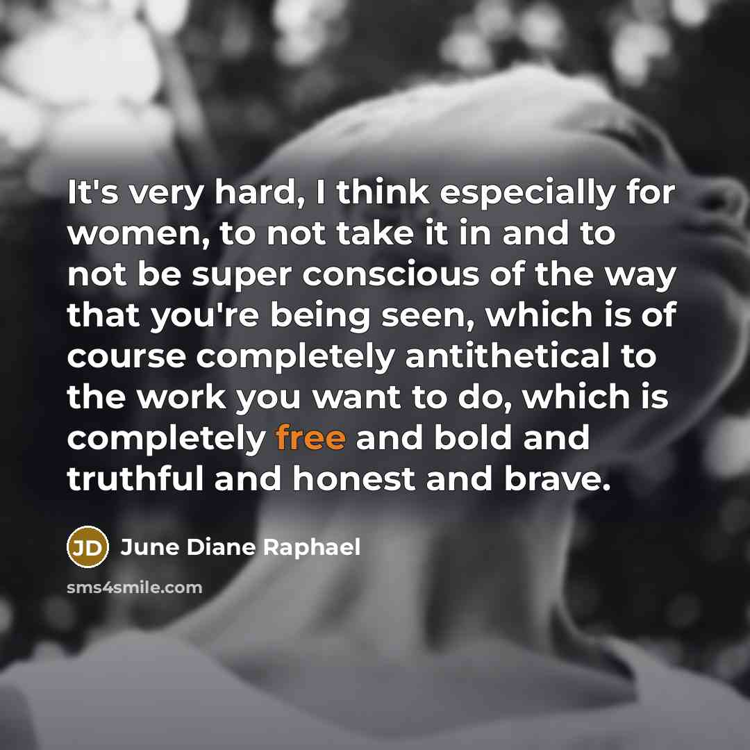 “It's very hard, I think especially for women, to not…” quote by June Diane Raphael