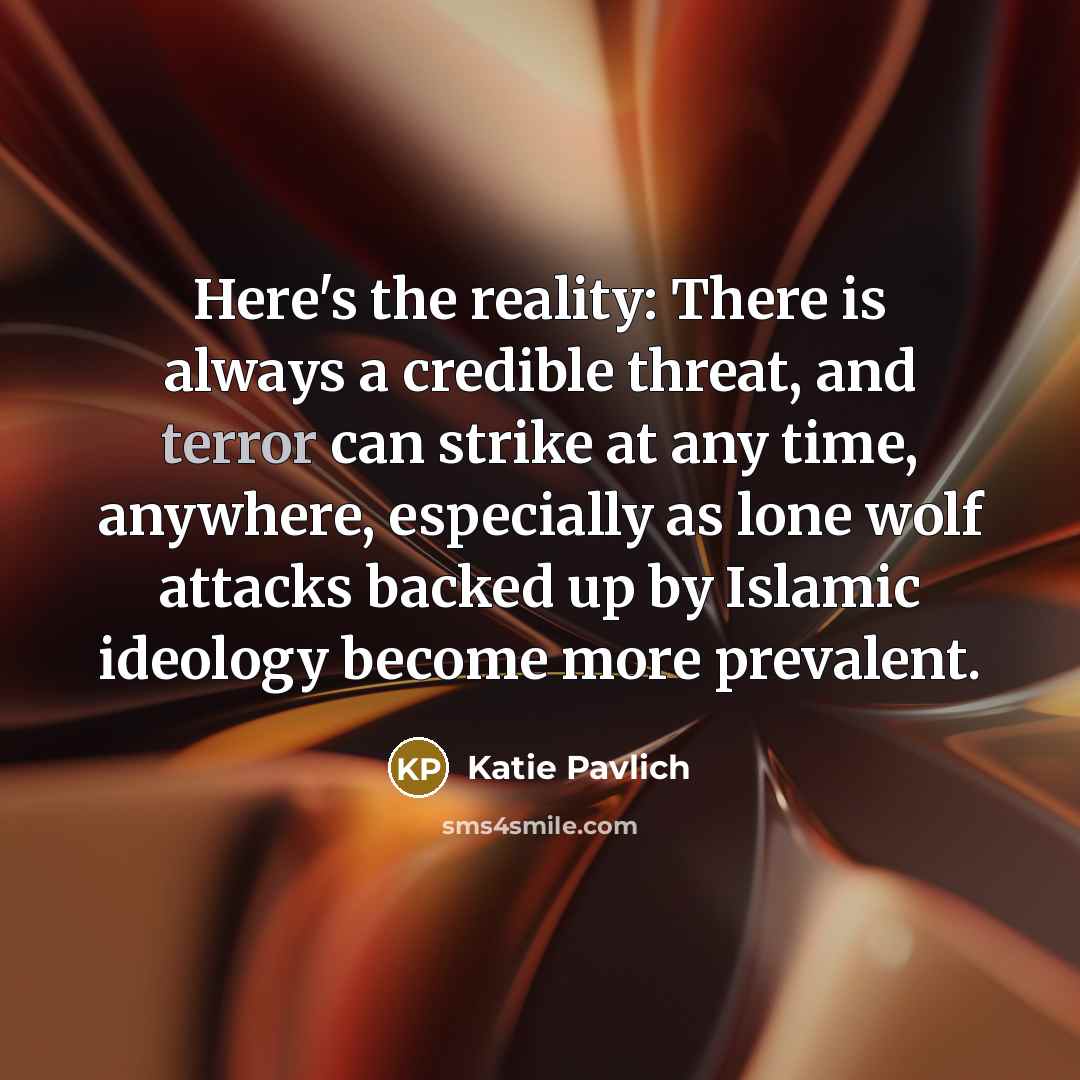 “Here's the reality: There is always a credible threat, and…” quote by Katie Pavlich